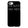 god bless this mess iPhone 8