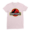 Daddysaurus Jurassic Park Ladies Fitted T-Shirt