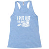 i put out for santa claus Racerback Tank