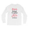 Mom Great Job I m Awesome Love Happy Mother's Day Long Sleeve Shirts