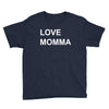 love momma Youth Tee