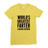 World's Greatest Farter I Mean Father Ladies Fitted T-Shirt