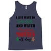 i just want to bake stuff and watch christmas movies all day Tank Top