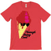 through being cool graphic T-Shirt