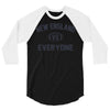 NEW ENGLAND VS EVERYBODY 3/4 Sleeve Shirt