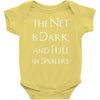 the net is dark and full of spoilers Baby Bodysuit