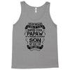 Super Cool Papaw Of A Freaking Awesome Son Tank Top