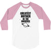 Greatest Mother In The Universe 3/4 Sleeve Shirt