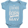 legends are born in may Baby Onesie