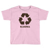 karma recycle Toddler T-shirt