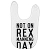 rex manning day Baby Bibs