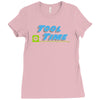 tool time Ladies Fitted T-Shirt