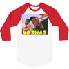 No Swag 3/4 Sleeve Shirt