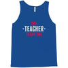 i am a teacher Tank Top