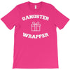 gangster wrapper T-Shirt