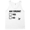 am i drunk Tank Top