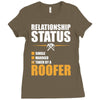relationship status taken by a roofer Ladies Fitted T-Shirt