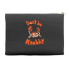 don't be krabby Accessory Pouches