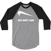just don't care 3/4 Sleeve Shirt