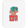 do you even gift Mousepad