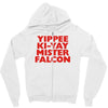 yippee ki yay mister falcon Zipper Hoodie