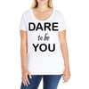 dare to be you Ladies Curvy T-Shirt