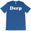 derp T-Shirt