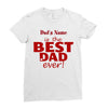 best dad ever Ladies Fitted T-Shirt