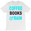 coffee books and rain T-Shirt