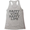 happy wife happy life Racerback Tank