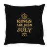 kings are born in july Throw Pillow