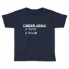 teacher career goals Toddler T-shirt