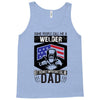 SOME PEOPLE CALL ME WELDER BUT THE MOST IMPORTANT CALL ME DAD Tank Top