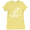 may the brakes be with you Ladies Fitted T-Shirt