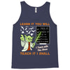 Learn it You Will Teach it i Shall Tank Top