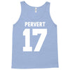 pervert 17 Tank Top