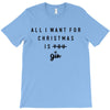 All I Want For Christmas Is You T-Shirt