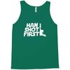 popular han shot first Tank Top