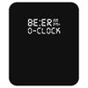 beer o'clock Mousepad