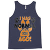 I WAS NORMAL 3 DOGS AGO Tank Top