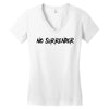 no surrender Women's V-Neck T-Shirt
