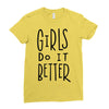 girls do it better Ladies Fitted T-Shirt