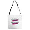 well behaved women seldom make history Adjustable Strap Totes