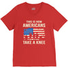This Is How Americans Take A Knee V-Neck Tee