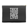 thick thighs save lives Accessory Pouches
