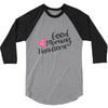 good morning handsome 3/4 Sleeve Shirt