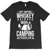 whiskey and camping! T-Shirt