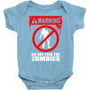 zombie  do not feed the zombies fun Baby Onesie