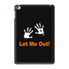 let me out iPad Mini 4
