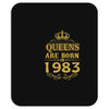 queens are born in 1983 Mousepad